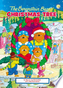 The Berenstain Bears  Christmas Tree Book