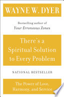 There s a Spiritual Solution to Every Problem Book