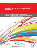 Psychology and Neuropsychology of Perception, Action, and Cognition in Early Life