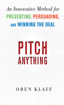 Book Pitch Anything  An Innovative Method for Presenting  Persuading  and Winning the Deal Cover