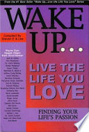 Wake Up   live the Life You Love
