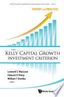 The Kelly Capital Growth Investment Criterion Book