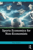 Sports Economics for Non Economists