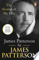 James Patterson  The Stories of My Life