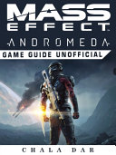 Mass Effect Andromeda Game Guide Unofficial