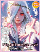 Fairy and Fantasy Grayscale Coloring Book