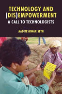 Technology And (Dis)Empowerment : A Call to Technologists