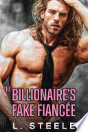The Billionaire s Fake Fianc  e Book