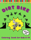 Dirt Bike Coloring Book for Kids 8 14