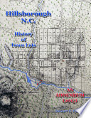 Hillsborough  N C    History of Town Lots   Addendum 2015 Book PDF
