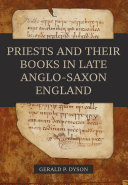 Priests and Their Books in Late Anglo Saxon England