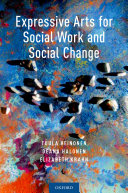 Expressive Arts for Social Work and Social Change