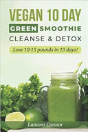 Vegan 10 Day Green Smoothie Cleanse   Detox Book