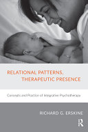 Relational Patterns, Therapeutic Presence