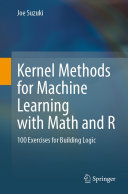 Kernel Methods for Machine Learning with Math and R
