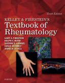 Kelley and Firestein s Textbook of Rheumatology E Book