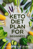 Keto Diet Plan for Beginners Keto Daily (90 Days Journal)