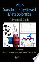 Mass Spectrometry Based Metabolomics Book