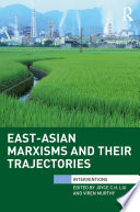East Asian Marxisms and Their Trajectories