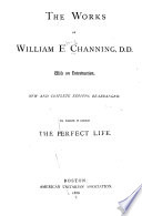 The Works of William E  Channing  D D 