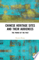 Chinese Heritage Sites and their Audiences
