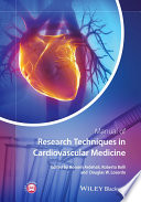 Manual of Research Techniques in Cardiovascular Medicine Book