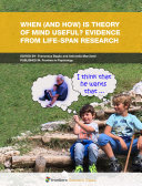 When (and How) Theory of Mind Is Useful? Evidences from Research in the Life-Span