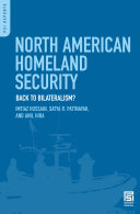 North American Homeland Security: Back to Bilateralism?