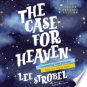The Case for Heaven Young Reader s Edition Book