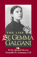 The Life of St  Gemma Galgani