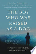 The Boy Who Was Raised as a Dog Book