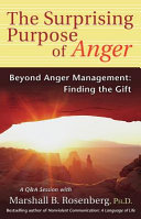 The Surprising Purpose of Anger