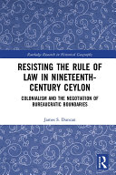 Resisting the Rule of Law in Nineteenth Century Ceylon