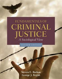 Fundamentals of Criminal Justice  A Sociological View