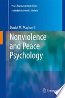 Nonviolence and Peace Psychology PDF Book By Daniel Mayton