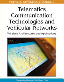 Telematics Communication Technologies and Vehicular Networks: Wireless Architectures and Applications
