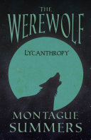 The Werewolf   Lycanthropy  Fantasy and Horror Classics 