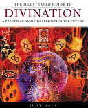 The Illustrated Guide to Divination