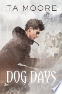 Dog Days PDF Book By T. A. Moore