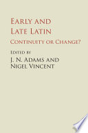 Early and Late Latin