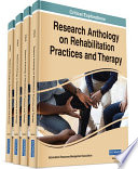 Research Anthology on Rehabilitation Practices and Therapy Book