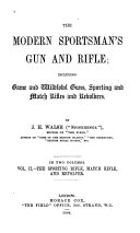 The Modern Sportsman's Gun and Rifle