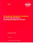 Emergency response guidance for aircraft incidents involving dangerous goods Book