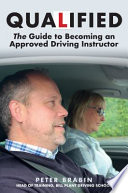 Qualified  The Guide to Becoming an Approved Driving Instructor