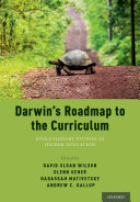 Darwin s Roadmap to the Curriculum