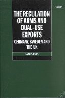 The Regulation of Arms and Dual-use Exports
