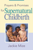 Prayers And Promises for Supernatural Childbirth Pdf/ePub eBook