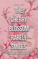 The Cherry Blossom Rarely Smiles