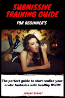 Submissive Training Guide for Beginner s
