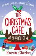 The Christmas Cafe at Seashell Cove